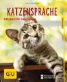 Katzensprache, ein Ratgeber von Helga Hofmann.