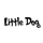 Little Dog